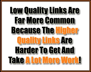 low quality links are more common